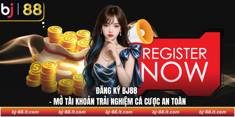 Đăng ký BJ88