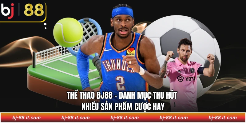 Thể thao BJ88
