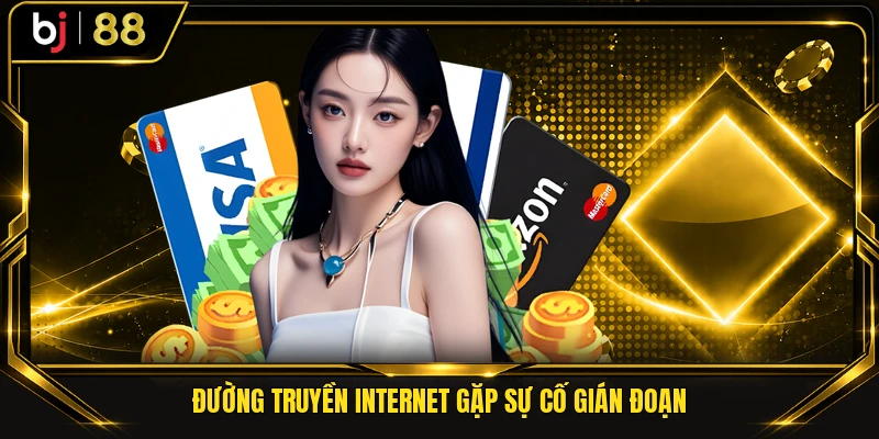 Đường truyền internet gặp sự cố gián đoạn