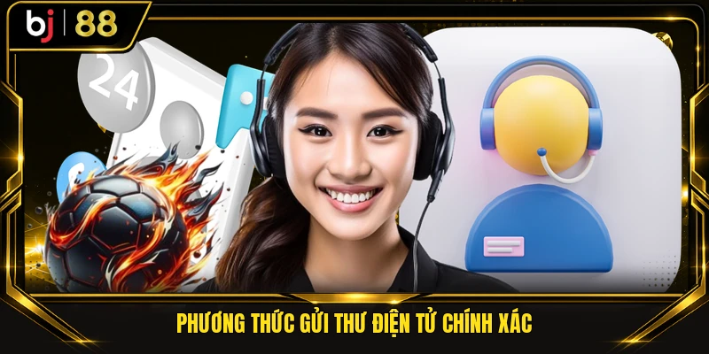 Phương thức gửi thư điện tử chính xác