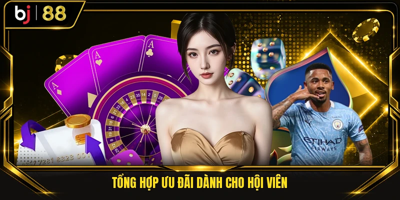 Tổng hợp ưu đãi dành cho hội viên